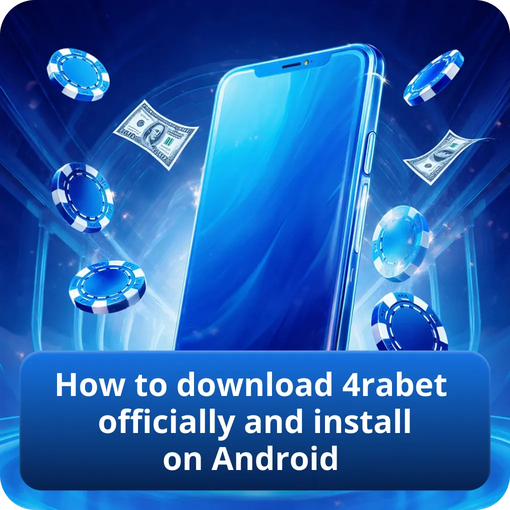 How to officially download 4rabet and install it on Android